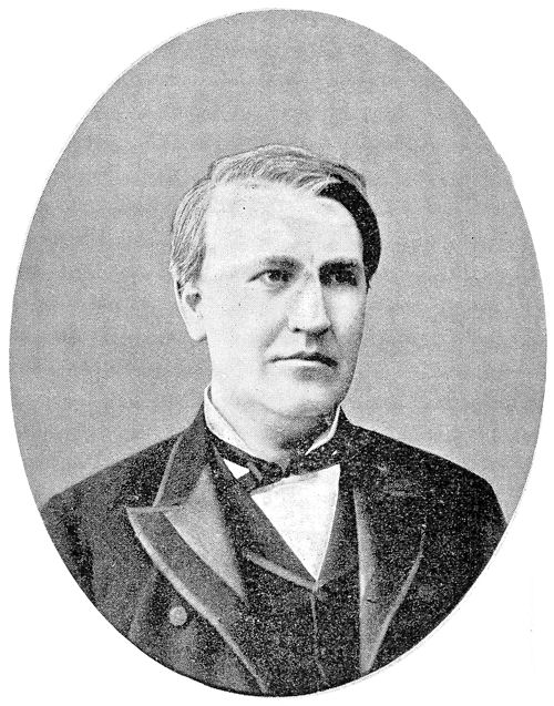 Thomas A. Edison.